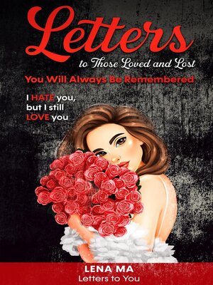 cover image of Letters to Those Loved and Lost